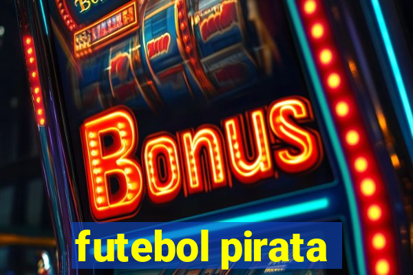 futebol pirata